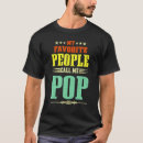 Search for call me pop pop tshirts Favourite