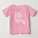 Search for sibling baby shirts Little sister