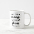 Search for bernie for president mugs Political