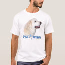 Search for great pyrenees tshirts Dogs
