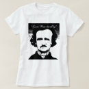 Search for edgar allan poe tshirts Poetry