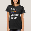 Search for gay uncle tshirts Best