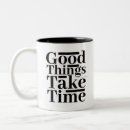 Search for take time mugs Inspiring
