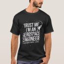 Search for aerospace engineer tshirts Rocket science