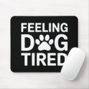 Search for canine lovers mousepads Funny dog saying