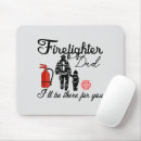 Search for for a firefighter mousepads For him