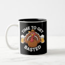 Search for funny for thanksgiving mugs Turkey