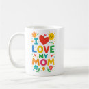 Search for i love my mom mugs Mother