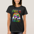 Search for pre k tshirts Ready