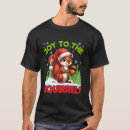 Search for christmas joy tshirts Squirrel