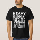 Search for heavy equipment tshirts Digger