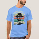 Search for clint eastwood tshirts Names