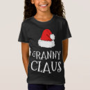 Search for granny christmas tshirts Claus