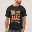 Search for bruh tshirts Years