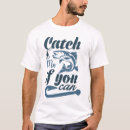 Search for catch me if you can tshirts Fisherman