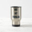 Search for attitude problem mugs Funny
