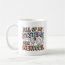 Search for funny anxiety mugs Nervous