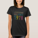 Search for born in 1978 tshirts Awesome