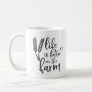 Search for life on the farm mugs Life is better