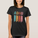 Search for awareness tshirts Adhd