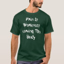 Search for weakness tshirts Pain