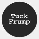 Search for tuck frump stickers Political