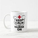 Search for keep calm and nurse on mugs Healthcare