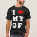 Search for my gf tshirts Heart