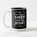 Search for rarely make history mugs Women
