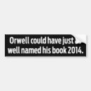Search for george orwell bumper stickers Funny