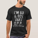 Search for getting old jokes tshirts Birthday