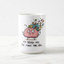 Search for funny brain mugs Too many tabs open