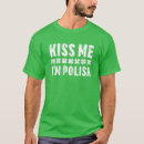 Search for polish st patricks day tshirts Kiss