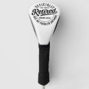 Search for funny retirement golf head covers Not my problem anymore