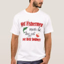 Search for fishing bobber tshirts Fishermen