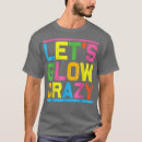 Search for glow party tshirts Dark
