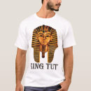 Search for pharaoh tshirts King tut