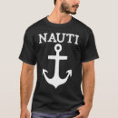 Search for nauti tshirts Sailing