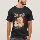 Search for santa believe tshirts Groovy