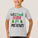 Search for will trade sister tshirts Funny