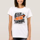 Search for moving forward tshirts Growth mindset