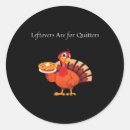 Search for no quitter stickers Thanksgiving