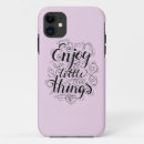 Search for enjoy iphone cases Quote