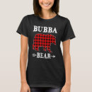 Search for bubba tshirts Bear