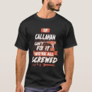 Search for callahan tshirts It's an callahan thing