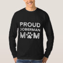 Search for doberman mom tshirts Dobermans