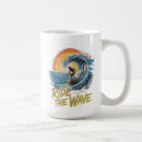 Search for ride the wave mugs Vacation