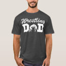 Search for wrestling dad tshirts Great