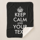 Search for keep calm blankets Create your own