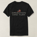Search for fury tshirts Operation epic fury